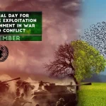 ۶ نوامبر روز جهانی جلوگیری از تخریب محیط زیست در جنگ و درگیری‌های مسلحانه است