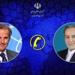 گفت‌وگوی تلفنی عراقچی و گروسی درباره نتایج مذاکرات ژنو