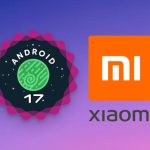 لیست ۷۰ گوشی شیائومی که آپدیت اندروید ۱۷ را دریافت می‌کنند فاش شد